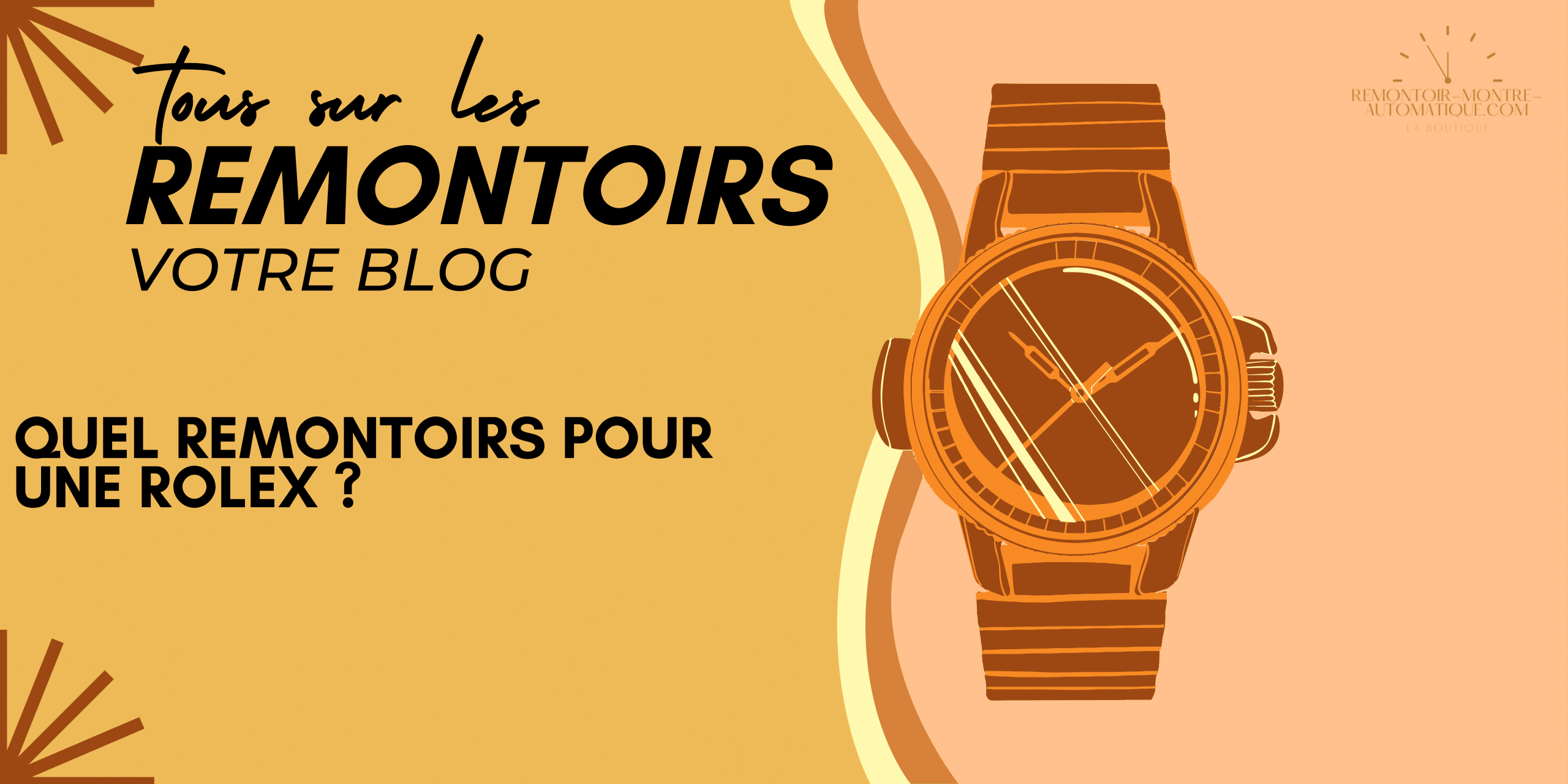 Quel remontoir pour une Rolex ?